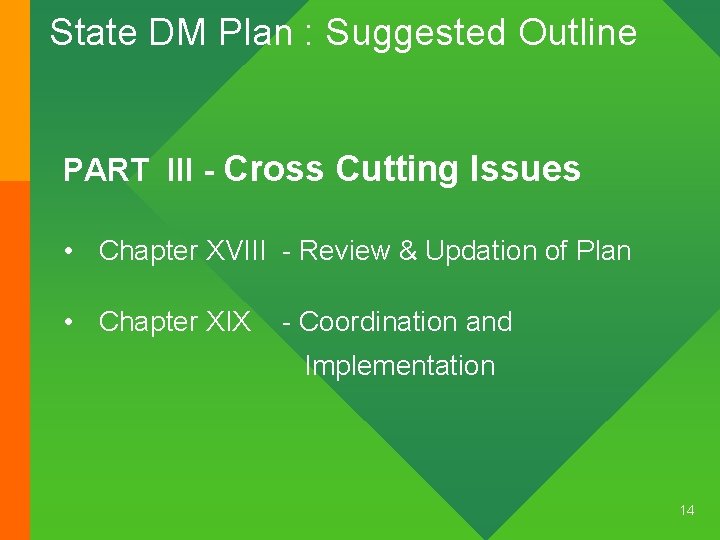 State DM Plan : Suggested Outline PART III - Cross Cutting Issues • Chapter