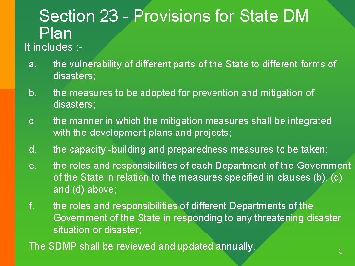 Section 23 - Provisions for State DM Plan It includes : a. the vulnerability