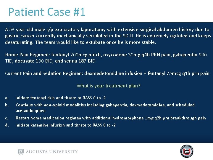 Patient Case #1 A 53 year old male s/p exploratory laporatomy with extensive surgical Patient Case #1 A 53 year old male s/p exploratory laporatomy with extensive surgical