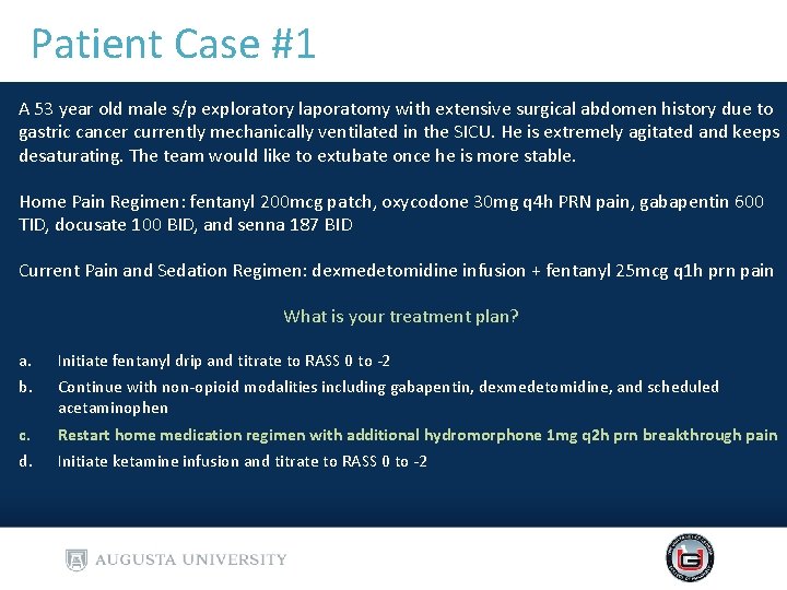 Patient Case #1 A 53 year old male s/p exploratory laporatomy with extensive surgical Patient Case #1 A 53 year old male s/p exploratory laporatomy with extensive surgical