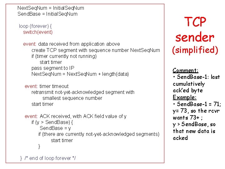 Next. Seq. Num = Initial. Seq. Num Send. Base = Initial. Seq. Num loop