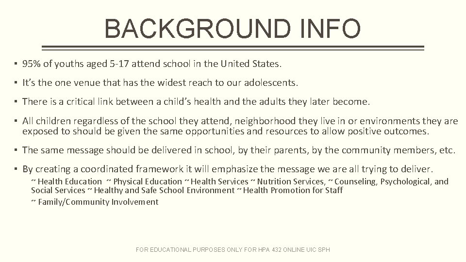 BACKGROUND INFO ▪ 95% of youths aged 5 -17 attend school in the United BACKGROUND INFO ▪ 95% of youths aged 5 -17 attend school in the United