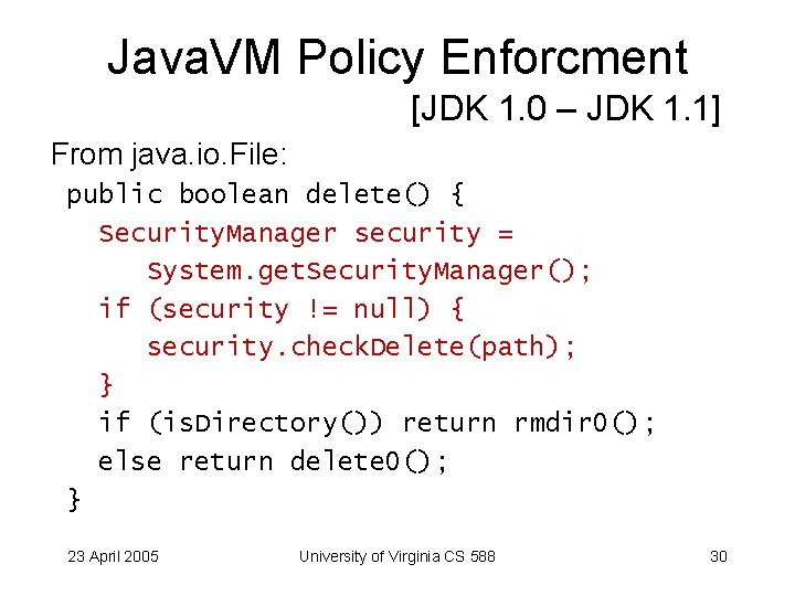 Java. VM Policy Enforcment [JDK 1. 0 – JDK 1. 1] From java. io.