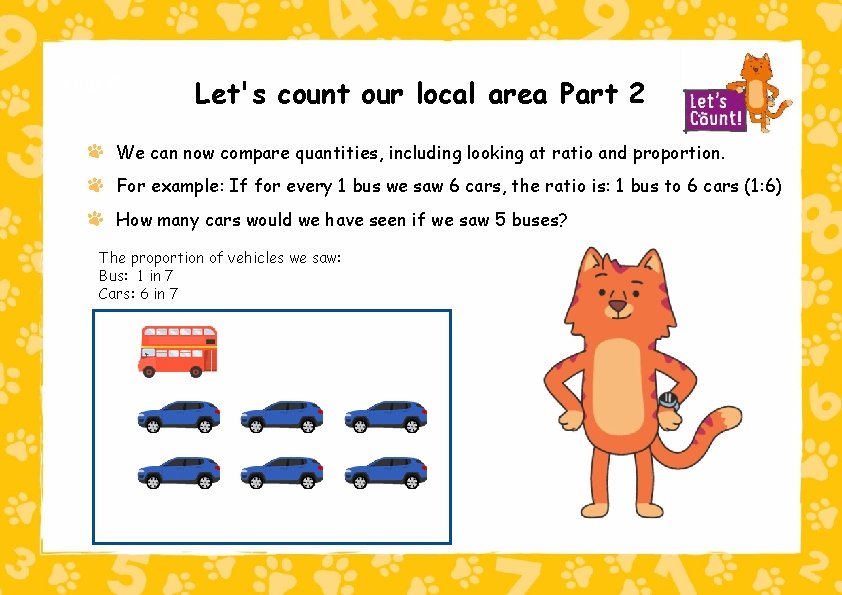 Year 6 Let's count our local area Part 2 We can now compare quantities,