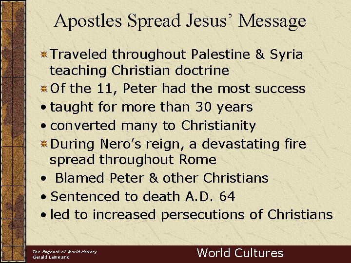 Apostles Spread Jesus’ Message Traveled throughout Palestine & Syria teaching Christian doctrine Of the