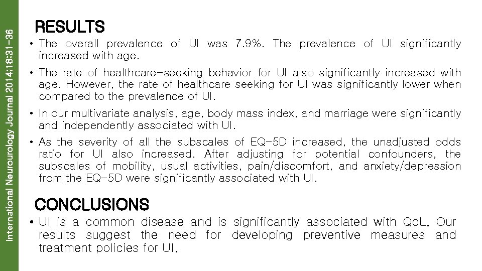 International Neurourology Journal 2014; 18: 31 -36 RESULTS • The overall prevalence of UI