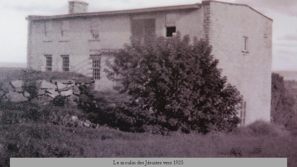 Le moulin des Jésuites vers 1925 