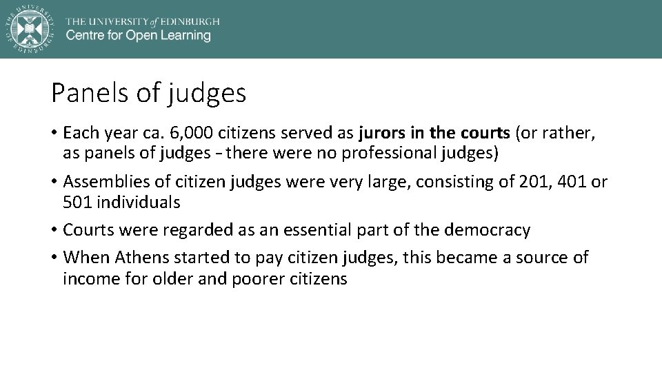 Panels of judges • Each year ca. 6, 000 citizens served as jurors in