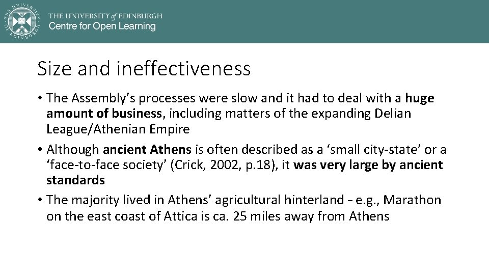 Size and ineffectiveness • The Assembly’s processes were slow and it had to deal