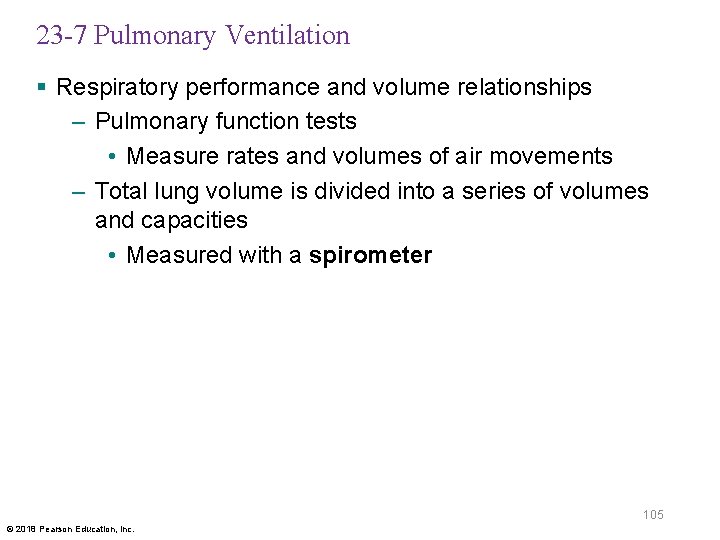 23 -7 Pulmonary Ventilation § Respiratory performance and volume relationships – Pulmonary function tests