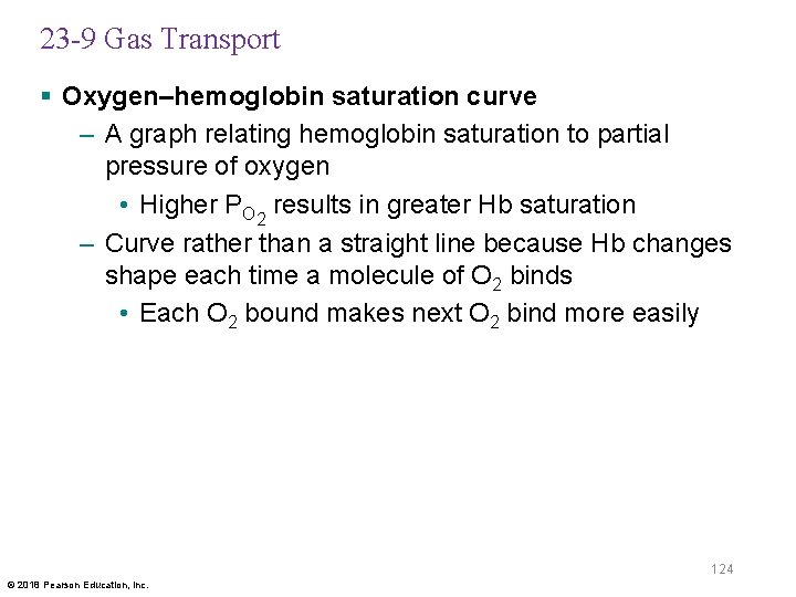 23 -9 Gas Transport § Oxygen–hemoglobin saturation curve – A graph relating hemoglobin saturation