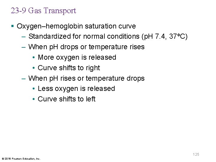 23 -9 Gas Transport § Oxygen–hemoglobin saturation curve – Standardized for normal conditions (p.