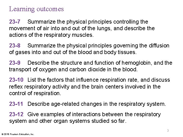 Learning outcomes 23 -7 Summarize the physical principles controlling the movement of air into