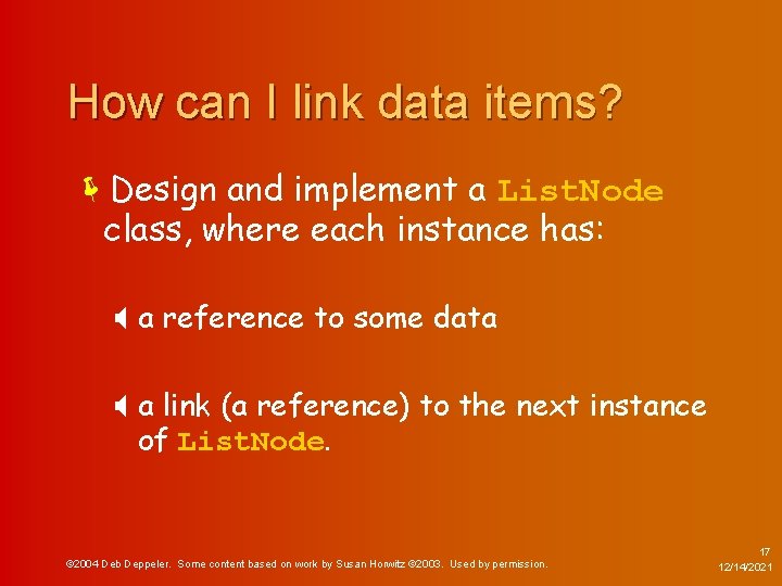 How can I link data items? ëDesign and implement a List. Node class, where