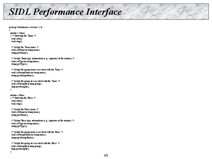 SIDL Performance Interface package Performance version 1. 5. 0 { interface Timer { /*