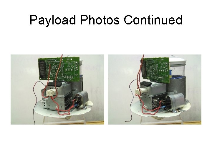 Payload Photos Continued 