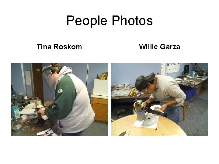 People Photos Tina Roskom Willie Garza 