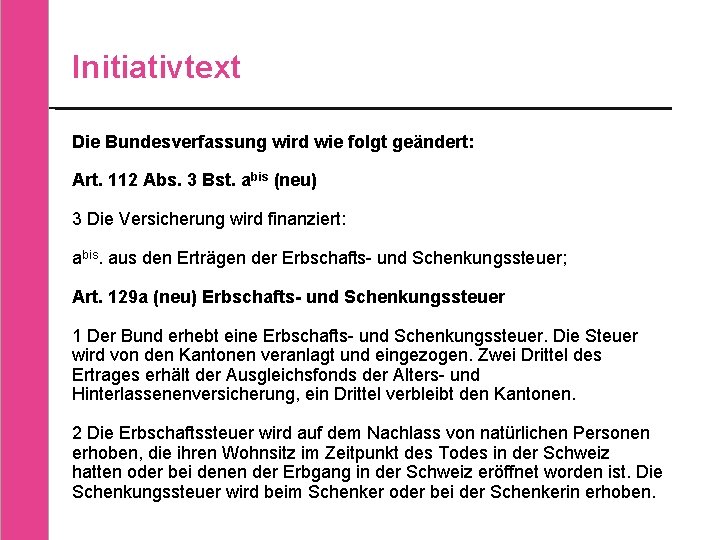 Initiativtext Die Bundesverfassung wird wie folgt geändert: Art. 112 Abs. 3 Bst. abis (neu) Initiativtext Die Bundesverfassung wird wie folgt geändert: Art. 112 Abs. 3 Bst. abis (neu)