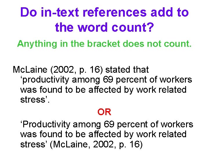 Do in-text references add to the word count? Anything in the bracket does not