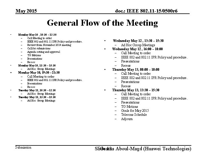 doc. : IEEE 802. 11 -15/0500 r 6 May 2015 General Flow of the