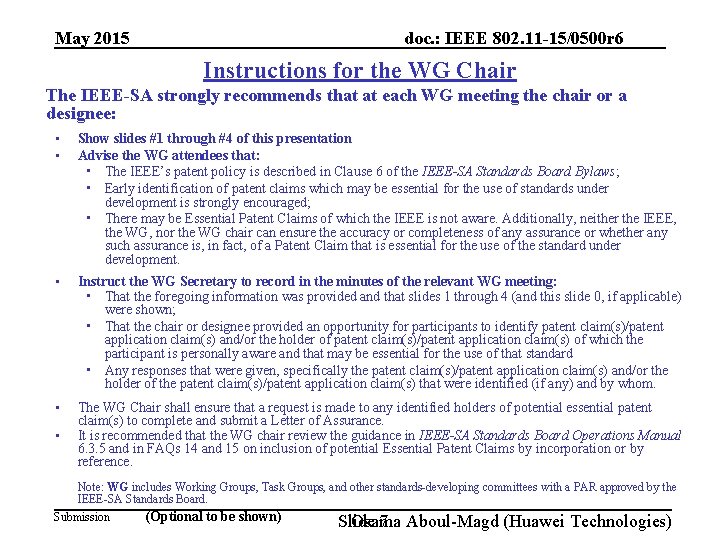 doc. : IEEE 802. 11 -15/0500 r 6 May 2015 Instructions for the WG