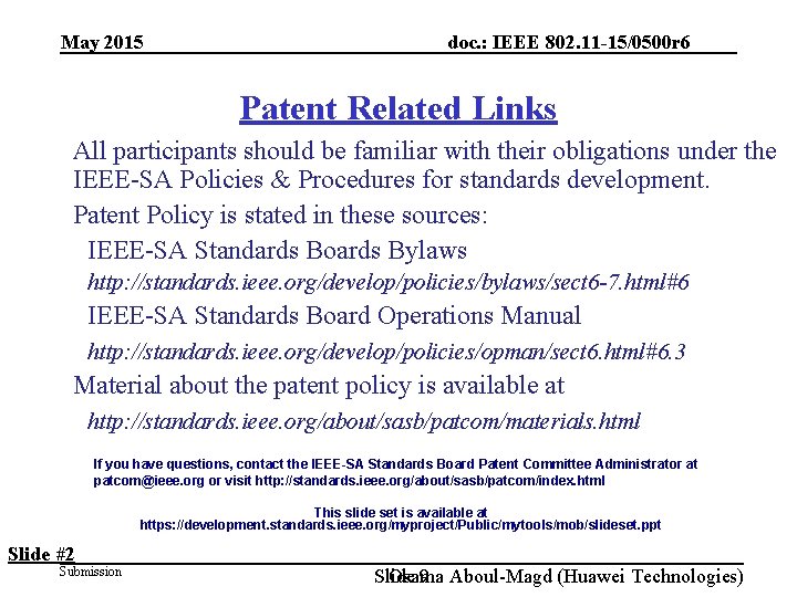 May 2015 doc. : IEEE 802. 11 -15/0500 r 6 Patent Related Links All