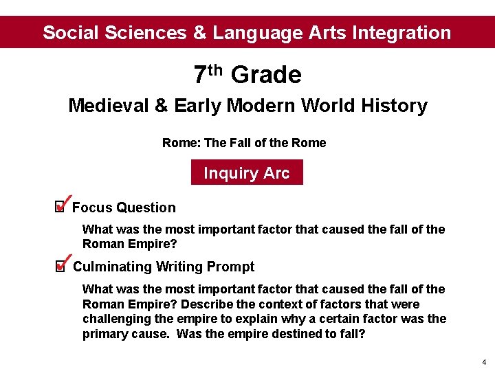 Social Sciences & Language Arts Integration 7 th Grade Medieval & Early Modern World