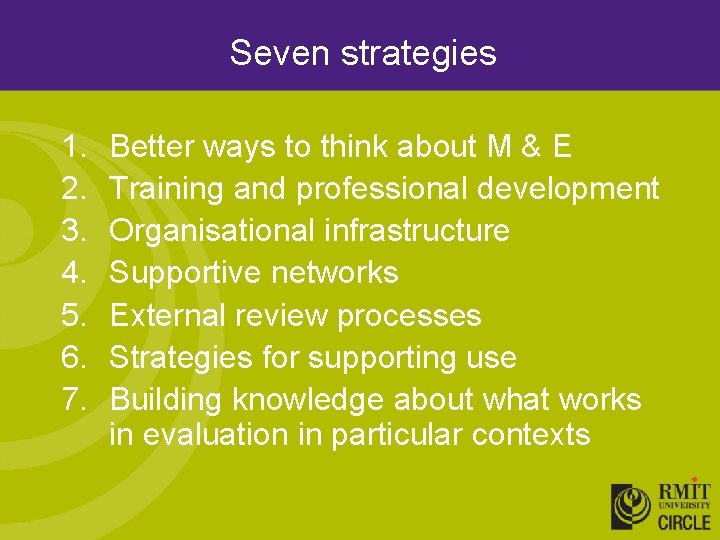 Seven strategies 1. 2. 3. 4. 5. 6. 7. Better ways to think about