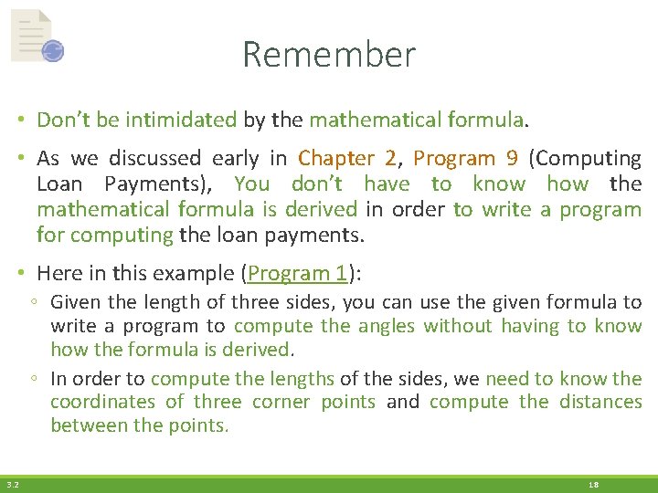 Remember • Don’t be intimidated by the mathematical formula. • As we discussed early