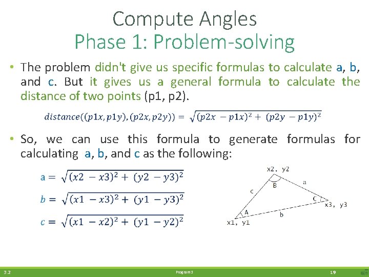 Compute Angles Phase 1: Problem-solving • The problem didn't give us specific formulas to