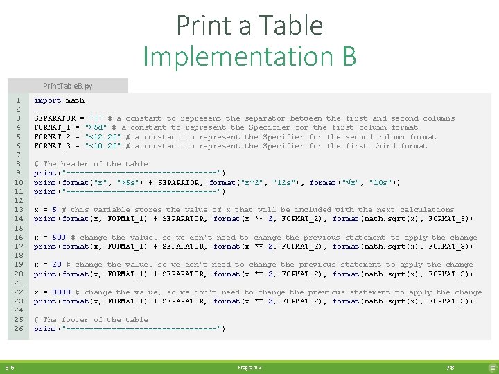 Print a Table Implementation B Print. Table. B. py 1 2 3 4 5