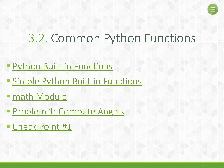 3. 2. Common Python Functions § Python Built-in Functions § Simple Python Built-in Functions