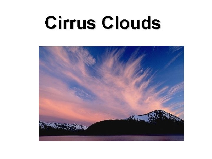 Cirrus Clouds 