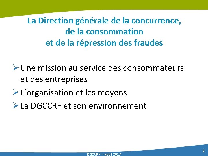 La Direction générale de la concurrence, de la consommation et de la répression des