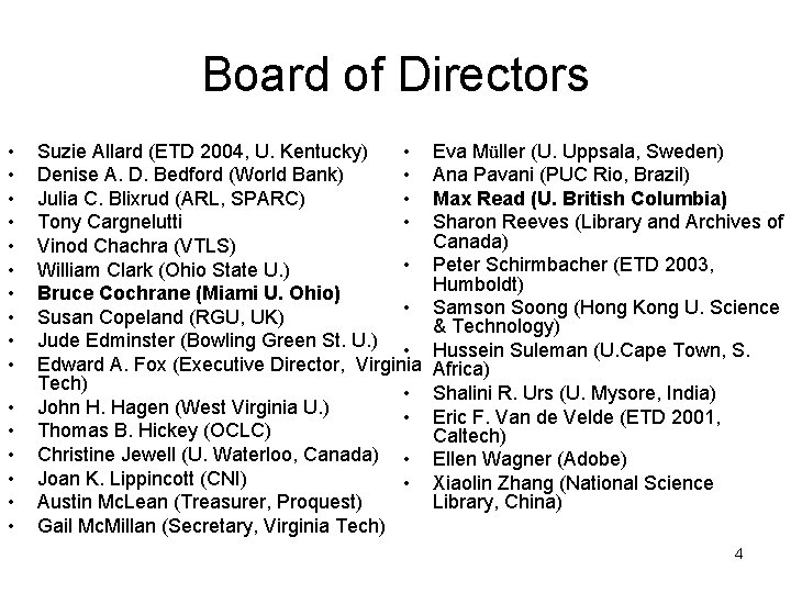 Board of Directors • • • • • Suzie Allard (ETD 2004, U. Kentucky)