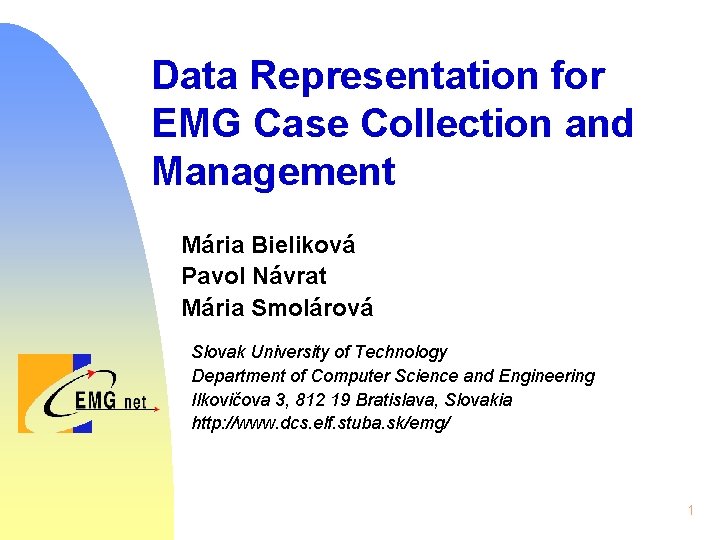 Data Representation for EMG Case Collection and Management