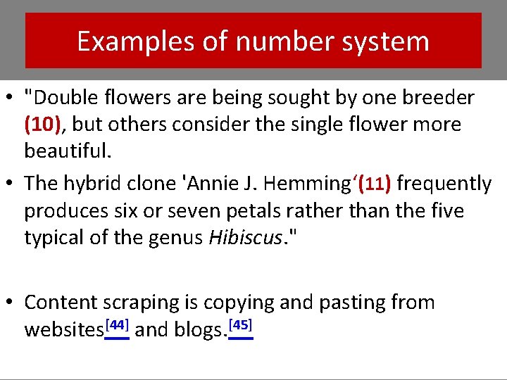 Examples of number system • "Double flowers are being sought by one breeder (10), Examples of number system • "Double flowers are being sought by one breeder (10),