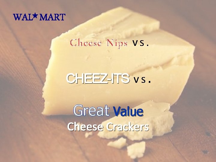 WAL MART Cheese Nips v s. CHEEZ-ITS v s. Great Value Cheese Crackers 