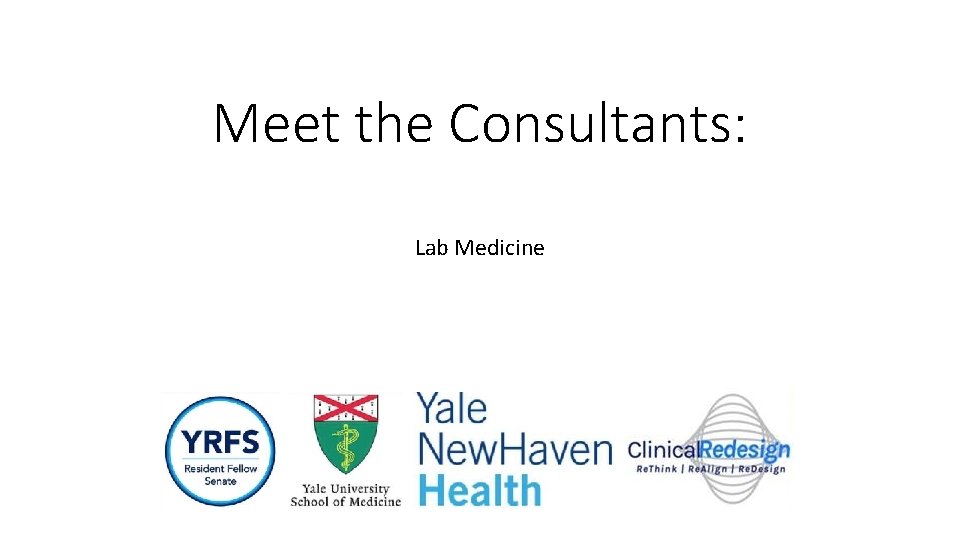Meet the Consultants: Lab Medicine 