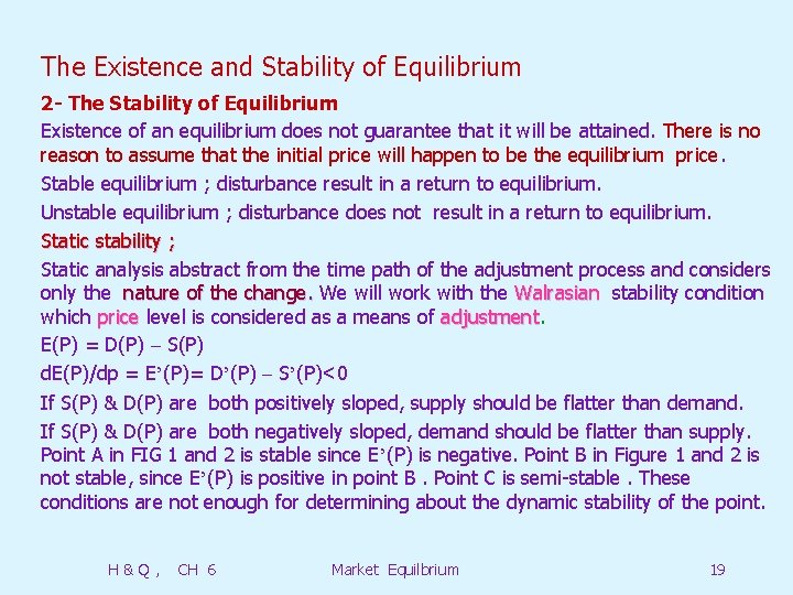 The Existence and Stability of Equilibrium 2 - The Stability of Equilibrium Existence of