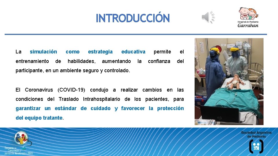 INTRODUCCIÓN La simulación entrenamiento de como estrategia habilidades, educativa aumentando la permite el confianza