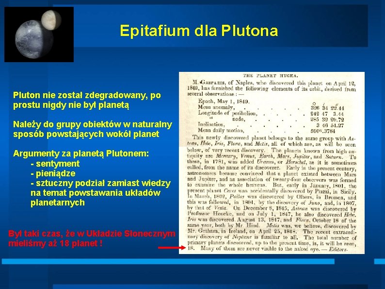 Epitafium dla Pluton nie został zdegradowany, po prostu nigdy nie był planetą Należy do