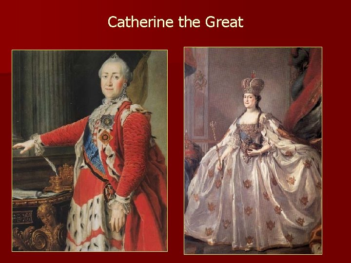 Catherine the Great 