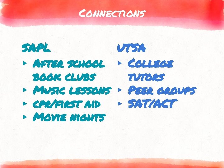 Connections SAPL ▸ After school book clubs ▸ Music lessons ▸ cpr/first aid ▸