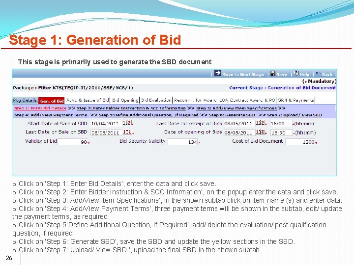 Stage 1: Generation of Bid This stage is primarily used to generate the SBD