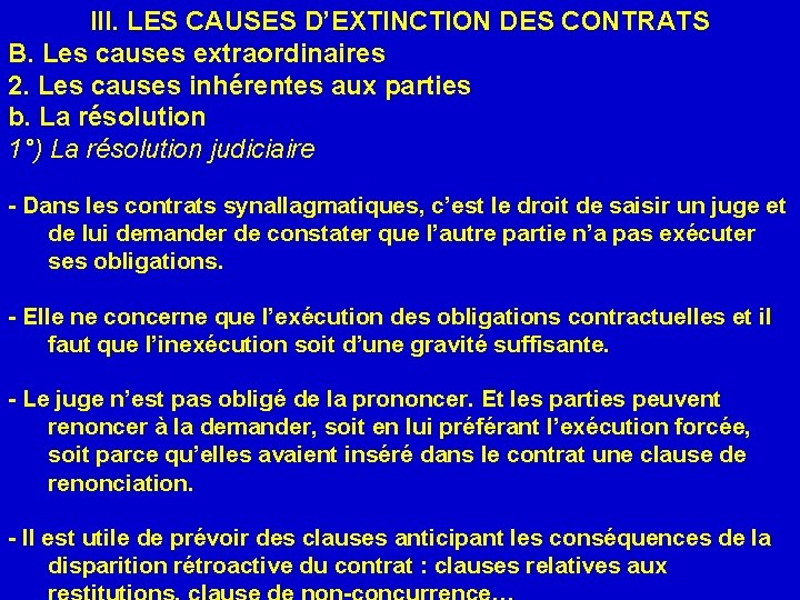 III. LES CAUSES D’EXTINCTION DES CONTRATS B. Les causes extraordinaires 2. Les causes inhérentes