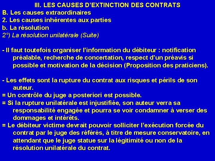 III. LES CAUSES D’EXTINCTION DES CONTRATS B. Les causes extraordinaires 2. Les causes inhérentes