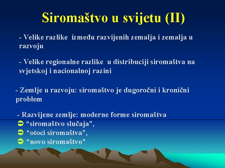 Siromaštvo u svijetu (II) - Velike razlike između razvijenih zemalja i zemalja u razvoju