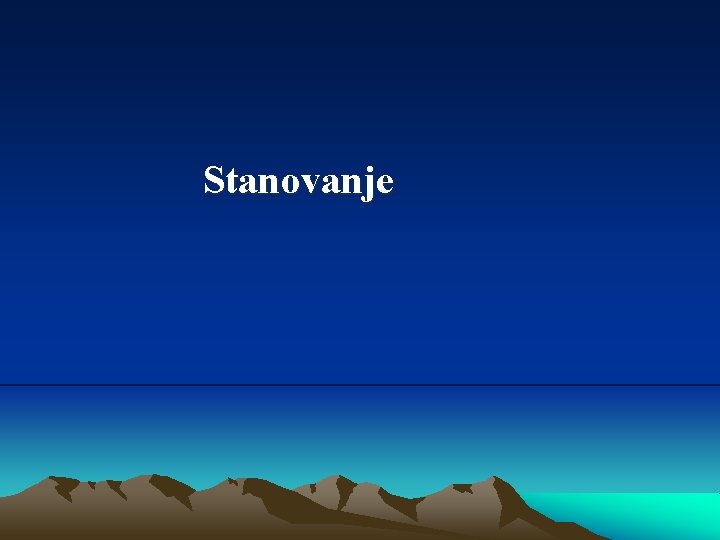 Stanovanje 