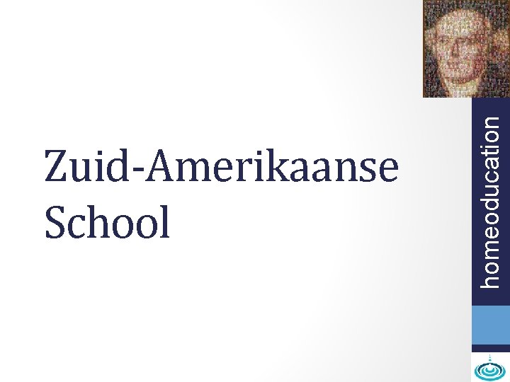 homeoducation Zuid-Amerikaanse School 